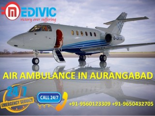 Gain Ultimate and Finest Air Ambulance Services in Aurangabad by Medivic