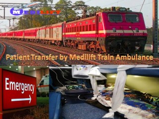 Advanced Technology Build Equipment Available- Medilift Train Ambulance from Patna to Mumbai